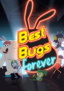 Best Bugs Forever