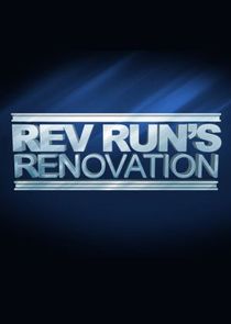 Rev Run's Renovation
