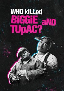 Who Killed Biggie and Tupac? poszter