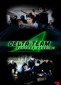 Delta Team – Auftrag geheim!