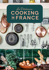 La Pitchoune: Cooking in France