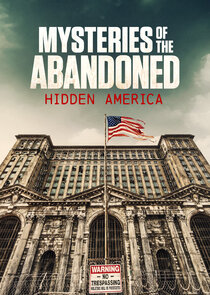 Mysteries of the Abandoned: Hidden America cover