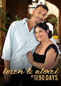 Loren & Alexei: After the 90 Days