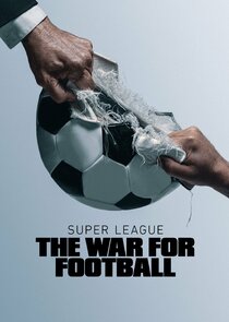 Super League: The War for Football poszter