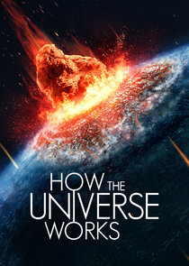 How the Universe Works poszter