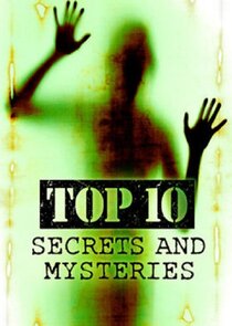 Top 10 Secrets and Mysteries