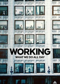 Working: What We Do All Day poszter