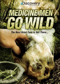 Medicine Men Go Wild