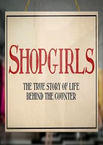 Shopgirls: The True Story of Life Behind the Counter