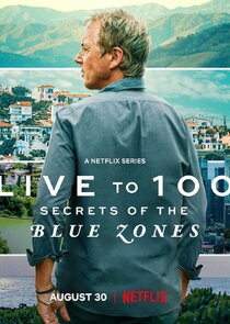 Live to 100: Secrets of the Blue Zones poszter