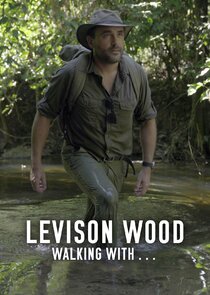 Levison Wood: Walking with…
