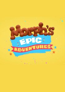 Morph's Epic Adventures