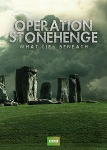 Operation Stonehenge: What Lies Beneath