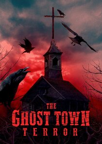 The Ghost Town Terror