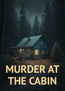 Murder at the Cabin