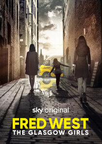 Fred West: The Glasgow Girls poszter