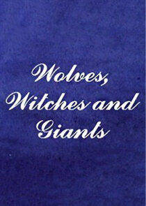 Wolves, Witches and Giants