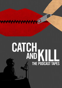 Catch and Kill: The Podcast Tapes poszter