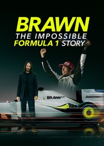 Brawn: The Impossible Formula 1 Story poszter