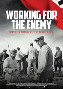 Working for the Enemy: Forced Labour in the Third Reich