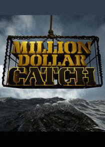 Million Dollar Catch