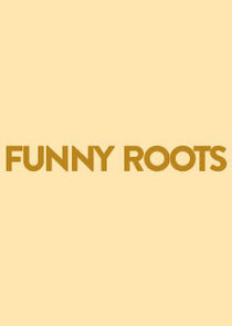 Funny Roots