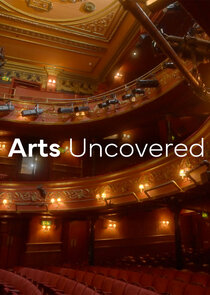 Arts Uncovered