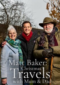 Matt Baker: Christmas Travels with Mum & Dad