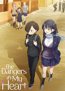 The Dangers in My Heart (Boku no kokoro no yabai yatsu) Poster