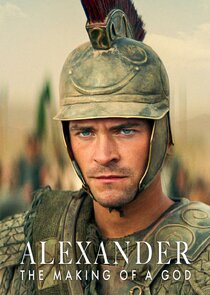 Alexander: The Making of a God poszter
