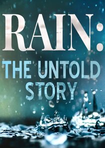 Rain: The Untold Story