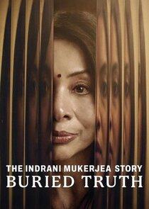 The Indrani Mukerjea Story: Buried Truth poszter