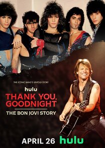 Thank You, Goodnight: The Bon Jovi Story poszter