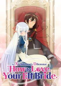 An Archdemon's Dilemma: How to Love Your Elf Bride poszter