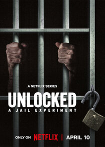 Unlocked: A Jail Experiment poszter