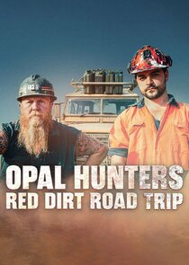 Opal Hunters: Red Dirt Road Trip