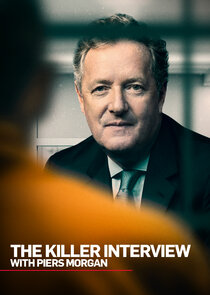 The Killer Interview with Piers Morgan