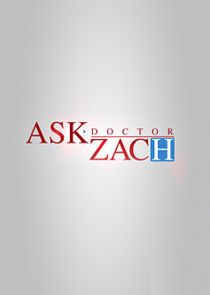 Ask Dr. Zach