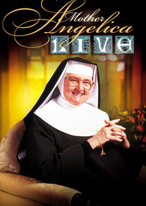 Mother Angelica Live