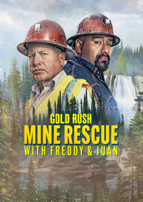 Gold Rush: Mine Rescue with Freddy & Juan poszter