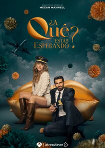 ¿A Qué Estás Esperando? — кадр