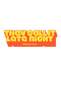 They Call It Late Night with Jason Kelce small logo