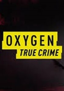 Oxygen True Crime