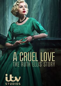 A Cruel Love: The Ruth Ellis Story poszter