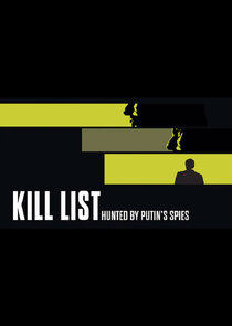 Kill List: Hunted by Putin's Spies