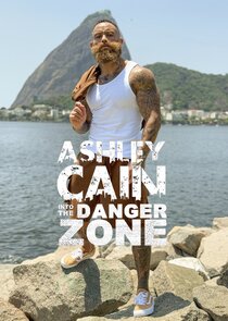 Ashley Cain: Into The Danger Zone