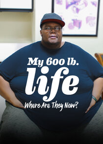 My 600-Lb. Life: Where Are They Now?