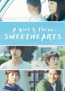 A Girl & Three Sweethearts