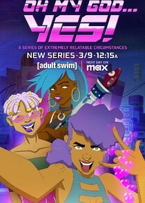 Oh My God…Yes! Season 1
