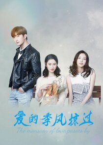 The Monsoon of Love Passes By